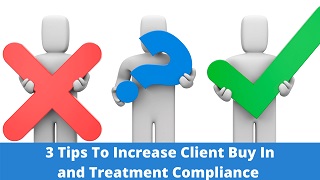 Top 3 Tips To Get Your Athletes and Clients To Buy Into Treatment Plan of Care
