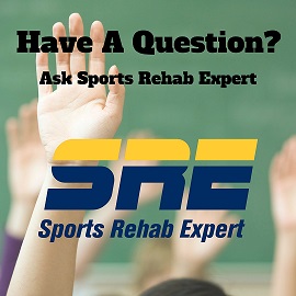 Ask Sports Rehab Expert