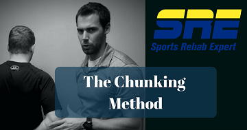 Ultimate Sports Rehab Expert&##x3a; The Chunking Method
