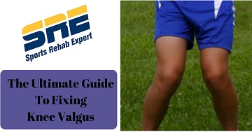 The Ultimate Guide To Fixing Knee Valgus