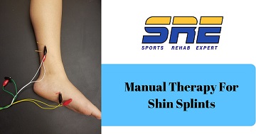 Manual Therapy Techniques For Shin Splints