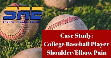 College Baseball Player - Shoulder and Elbow Pain Case Study