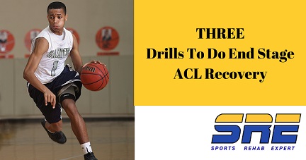 Three Drills To Do End Stage ACL