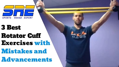 Three Best Rotator Cuff Exercises with Mistakes and Advancements