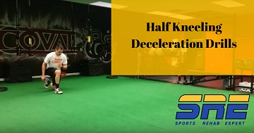 Half Kneeling Deceleration Drills