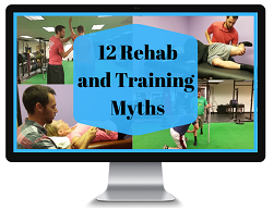 12 Rehab and Training Myths